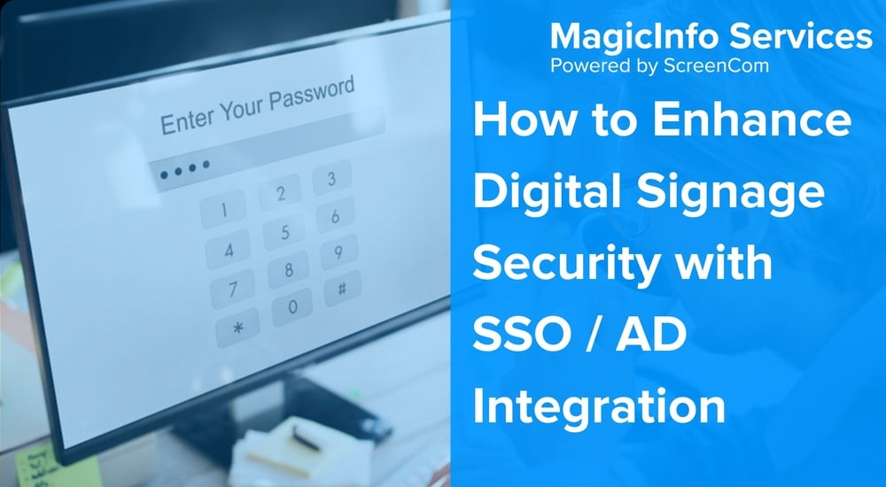 How to Enhance Digital Signage Security with SSO / AD Integration
