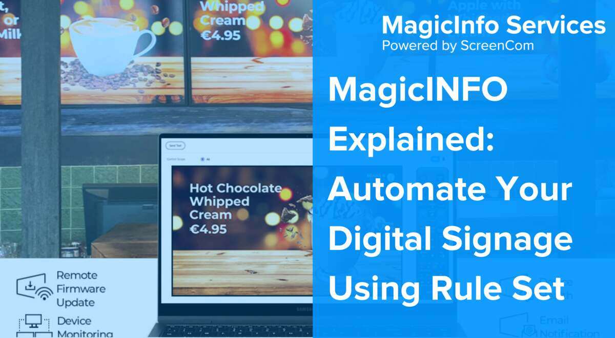 automate digital signage with MagicINFO and rule set