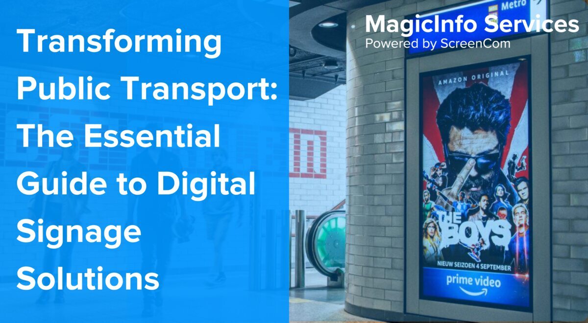 Transforming Public Transport: The Essential Guide to Digital Signage Solutions