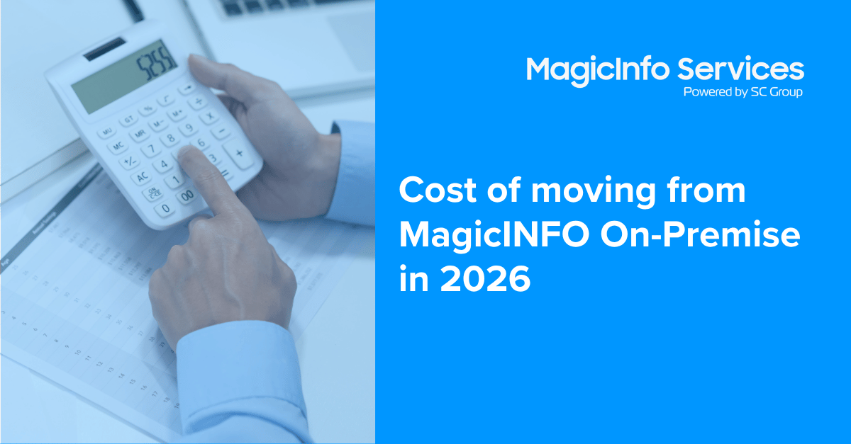 Cost of Moving from MagicINFO | 2026 Migration Guide