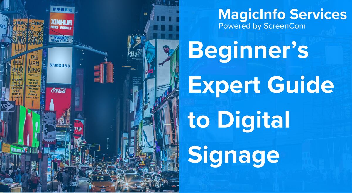 Beginner’s Expert Guide to Digital Signage