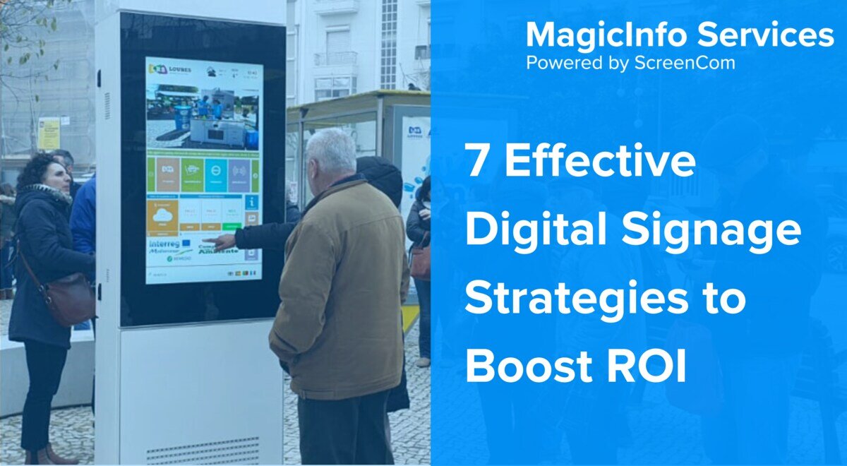 7 effective strategies to boost ROI of digital signage