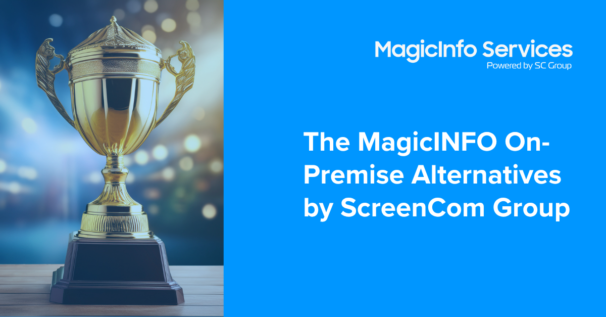The MagicINFO On-Premise alternatives by ScreenCom Group