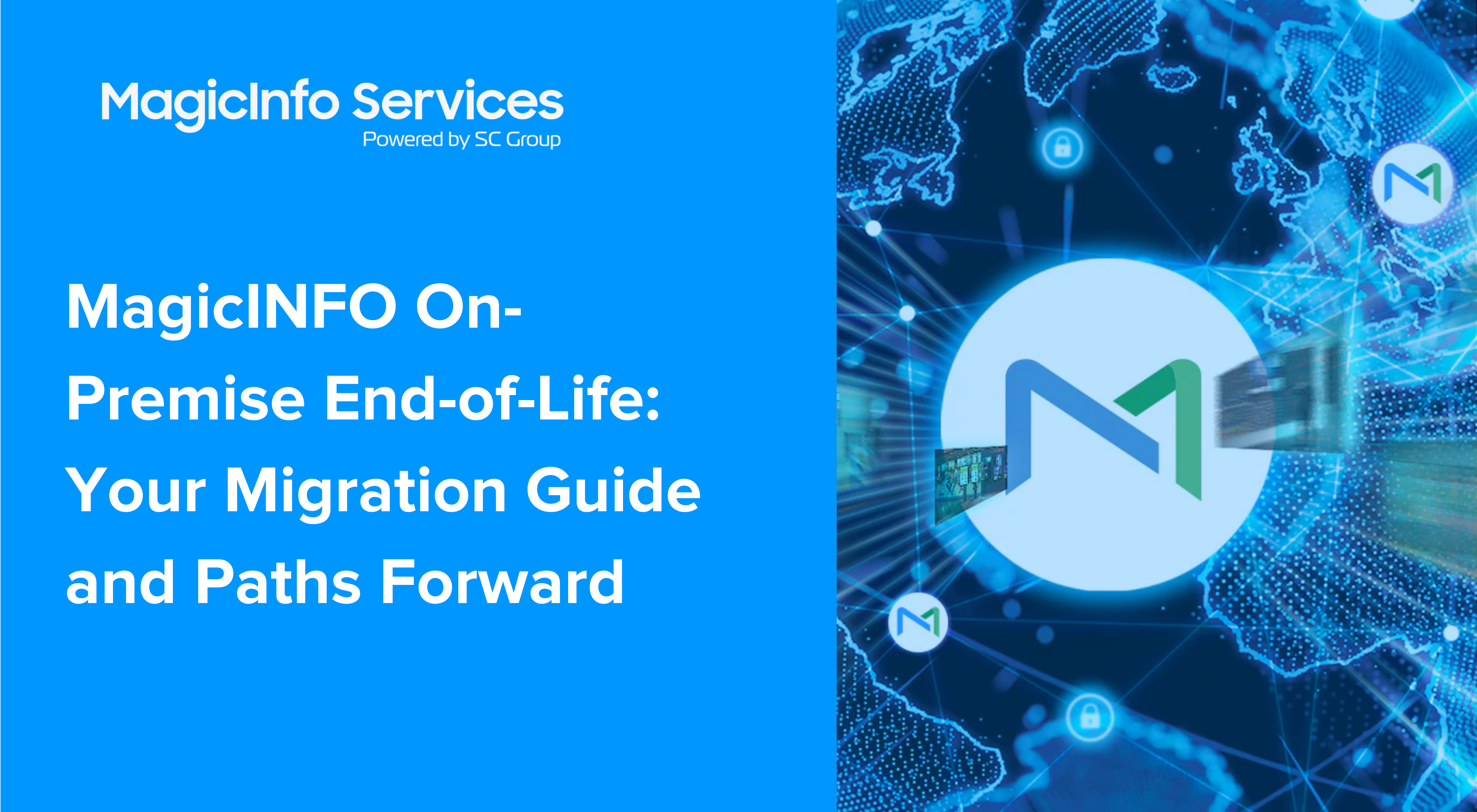 MagicINFO On-Premise End-of-Life: Your Migration Guide and Paths Forward